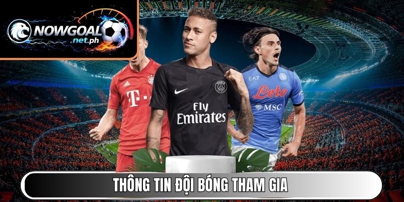 Thông tin đội bóng tham gia