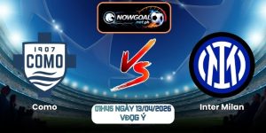 Nhận Định Como Vs Inter Milan 01h45 Ngày 13/04/2026