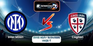 Nhận Định Inter Milan Vs Cagliari 01h45 Ngày 18/04/2026