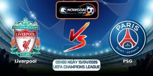 Nhận Định Liverpool Vs PSG 02h00 Ngày 15/04/2026