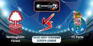 Nhận Định Nottingham Forest Vs FC Porto 02h00 Ngày 17/04/2026