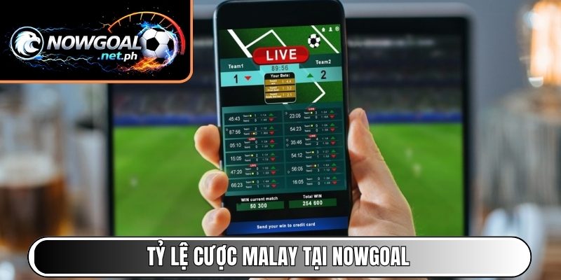 Tỷ lệ cược Malay tại NOWGOAL
